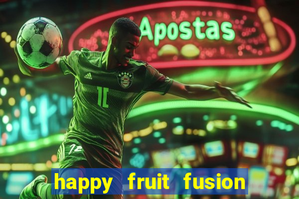 happy fruit fusion paga mesmo